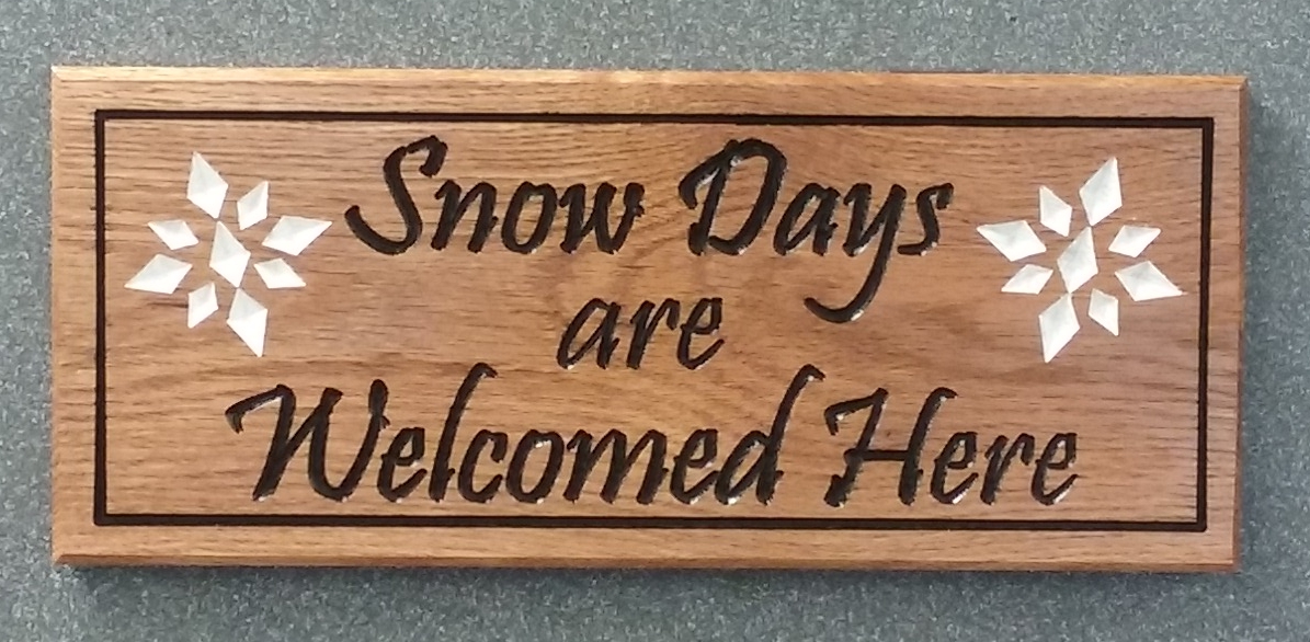 Snow Days Sign CNC