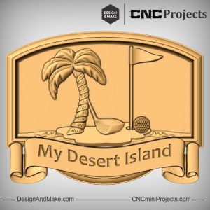 Desert Island Plaque CNC