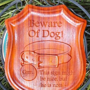 Beware Dog CNC Wood Sign