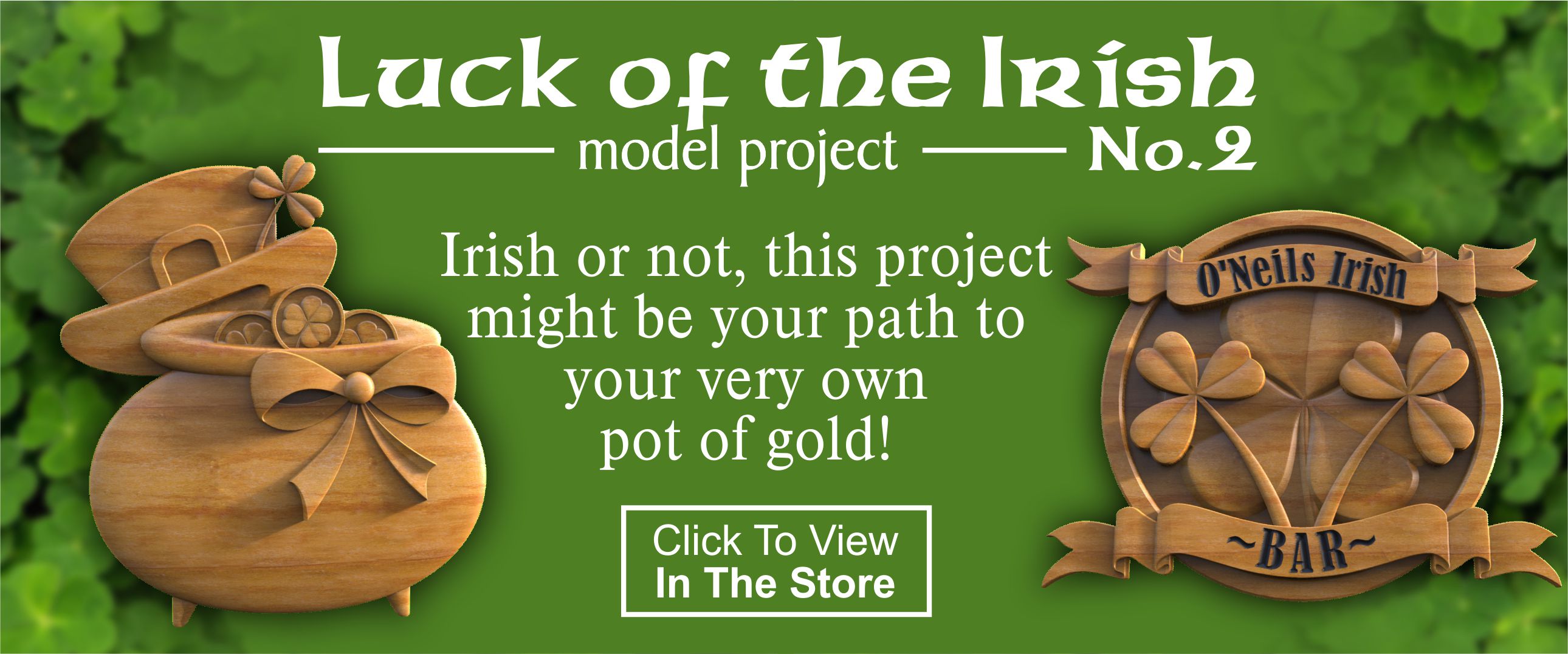 Luck of The Irish CNC Project